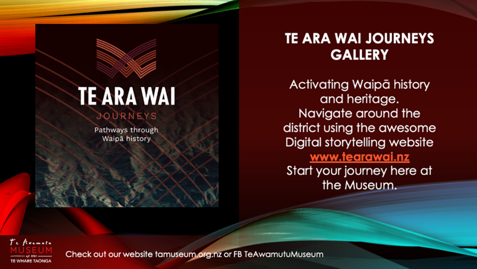 The Te Awamutu Museum launched Te Ara Wai Journeys 2019, as a way to engage visitors outside of the Museum but still connected to local history and landscapes within the Waipa District. The interpretive place based storytelling website won an internationa