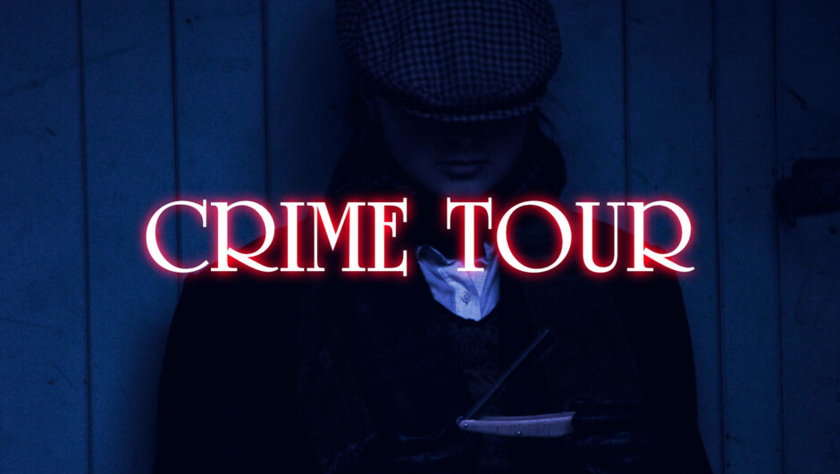 The Dunedin Crime Tour—Curly Jack's Underbelly Crime Walk