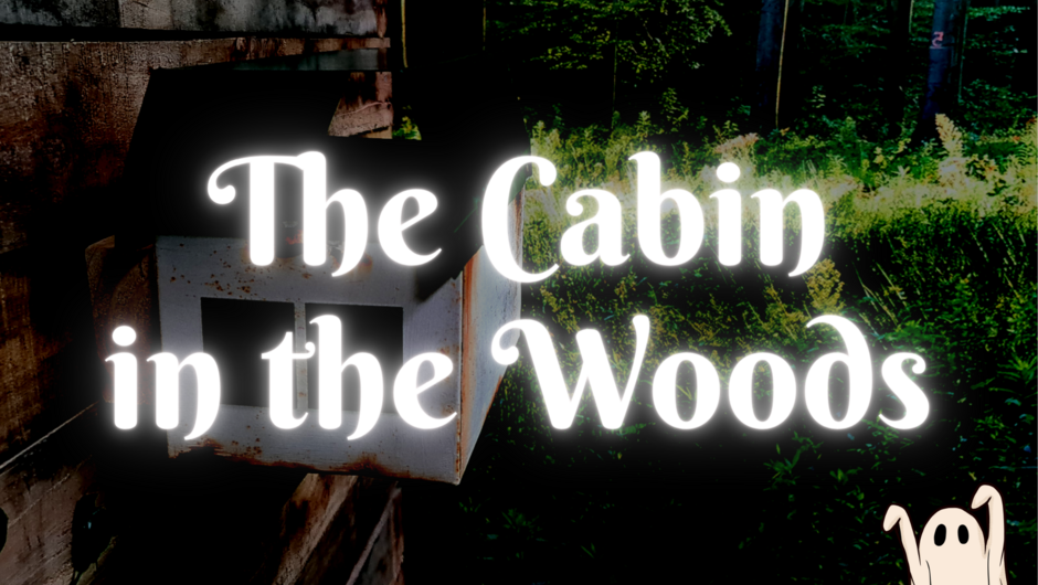 The Cabin in the Woods