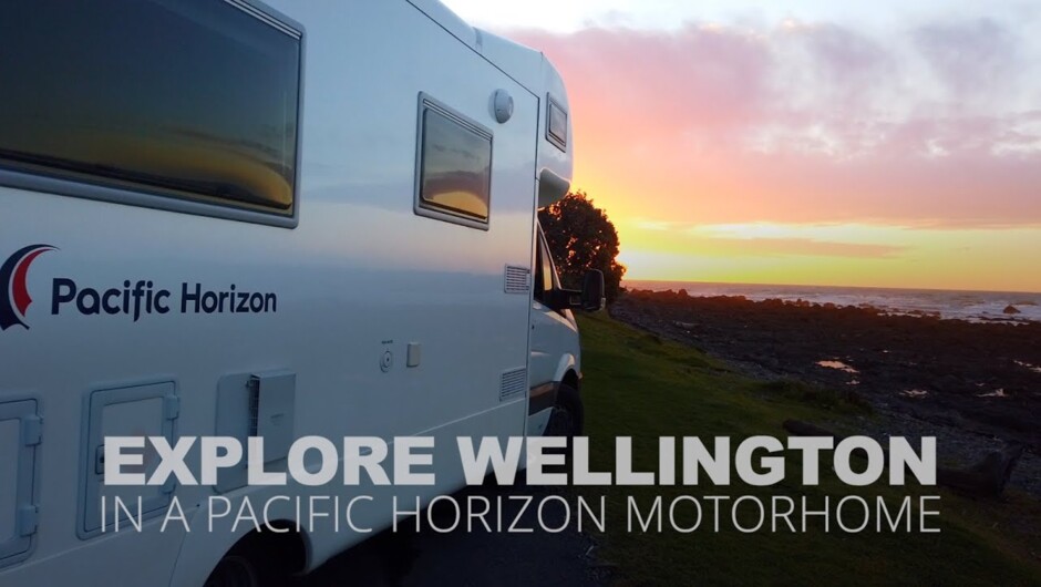 Explore the Wellington Region in a Pacific Horizon Motorhome