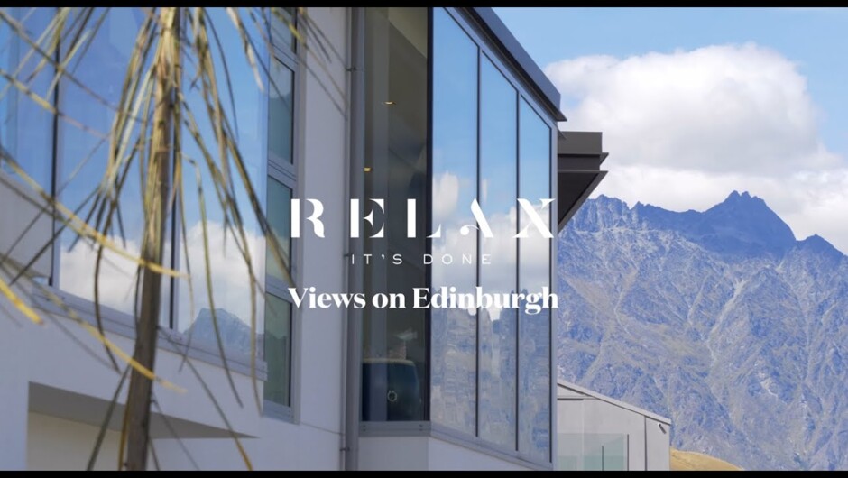 Views on Edinburgh | Relax it's Done | Queenstown, New Zealand