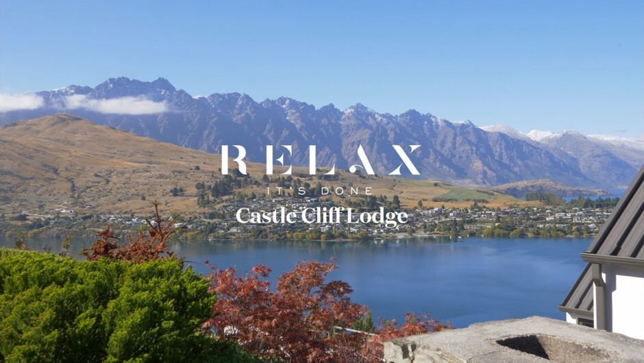 Castle Cliff Lodge | Relax it's Done | Queenstown, New Zealand