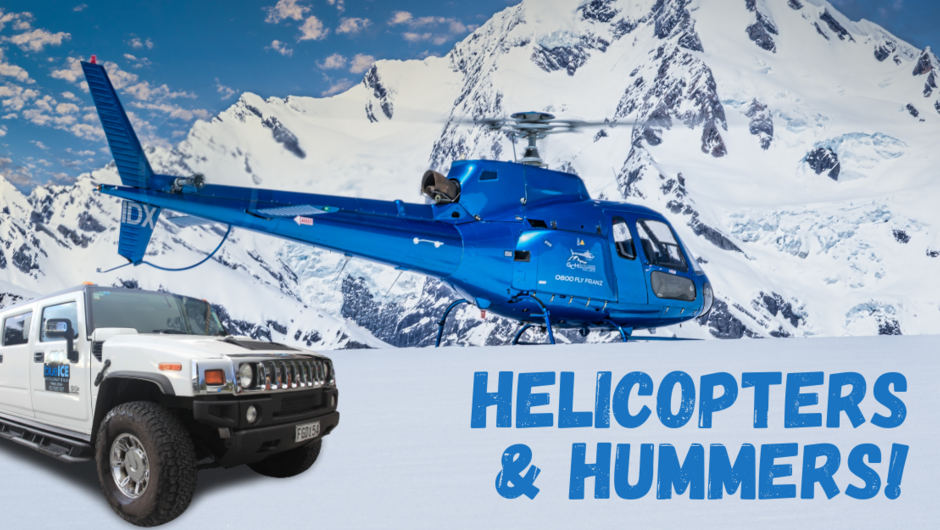 Helicopters & Hummers.