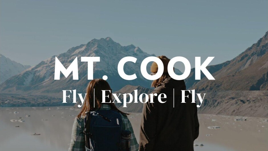 Mt. Cook Fly | Explore | Fly with Glenorchy Air