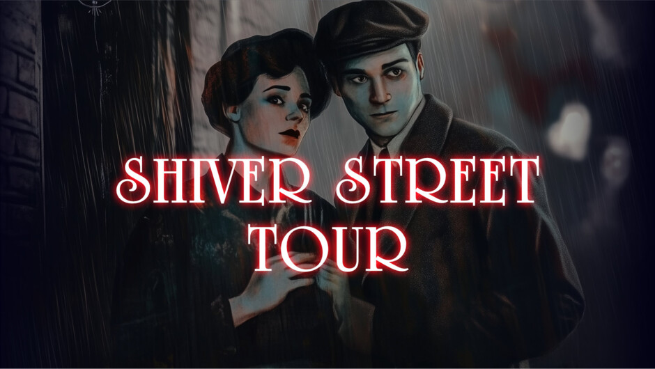 Shiver Street Tour