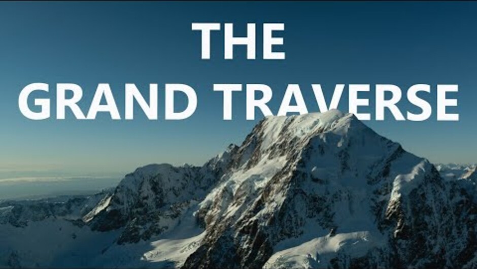 The Grand Traverse - Flight of a lifetime